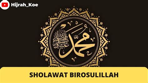 Sholawat Merdu Bikin Hati Adem Sholawat Birosulillah Wal Badawi YouTube