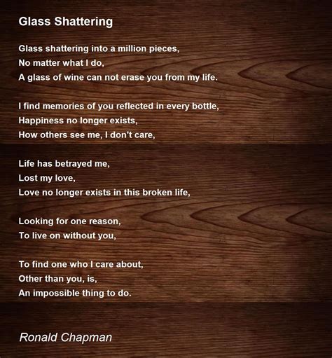 Glass Shattering Poem By Ronald Chapman Poem Hunter