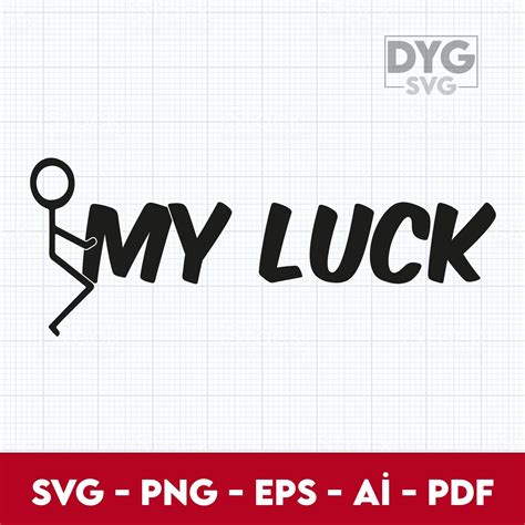 Fuck It Guy Svg Png Eps Pdf Fuck It Svg Funny Svg Fck My Luck Silhouette Cut Files Digital