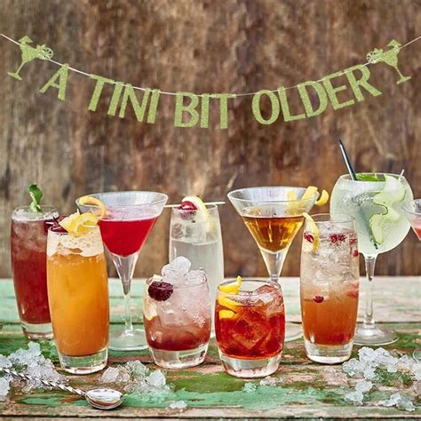 A Tini Bit Older Banner Martini Bar Party Decorations Weenies And