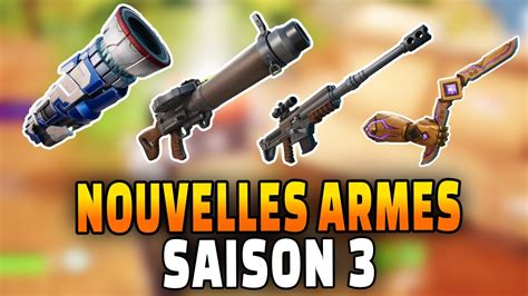 Toutes Les Nouvelles Armes De Fortnite Chapitre 4 Saison 3 YouTube