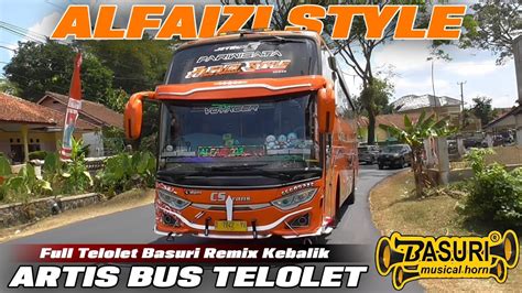 Ngoyod Artis Bus Cs Trans Alfaizi Style Full Telolet Basuri Remix