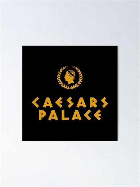 "CAESARS PALACE-LOGO" Poster for Sale by ImaniYost421 | Redbubble