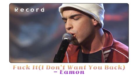 Record Fuck It I Don T Want You Back Eamon YouTube