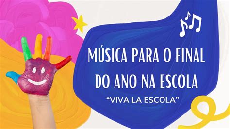 Musica Para Cantar Na Escola Ensino Fundamental - Música de formatura para educação infantil e Ensino Fundamental| Música ...