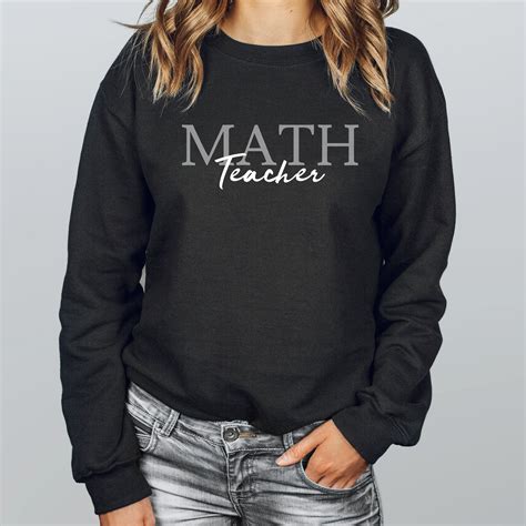 Math Teacher Sweatshirt Math Teacher Appreciation Shirt Etsy