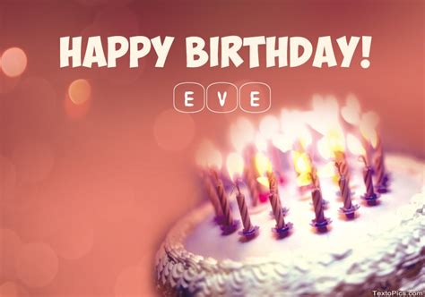 Happy Birthday Eve Pictures Congratulations
