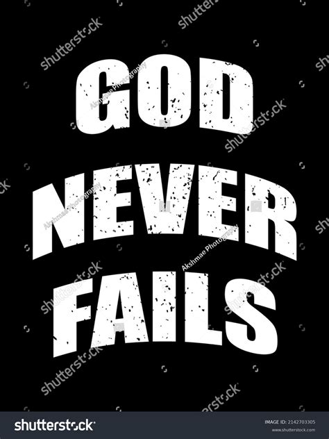 184 God Never Fails Images Stock Photos And Vectors Shutterstock