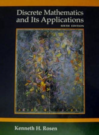 Discrete Mathematics And Its Applications Kenneth H Rosen