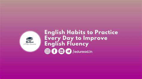 English Habits To Practice Every Day To Improve English Fluency Speak