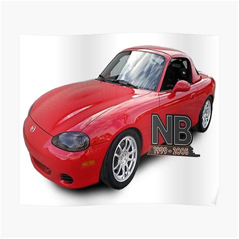 Nb Miata Mx5 Roadster Years 1999 2005 Poster For Sale By Havens