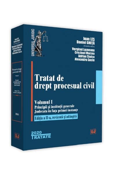 Tratat De Drept Procesual Civil Vol1 Ed2 Ioan Les Calina Jugastru