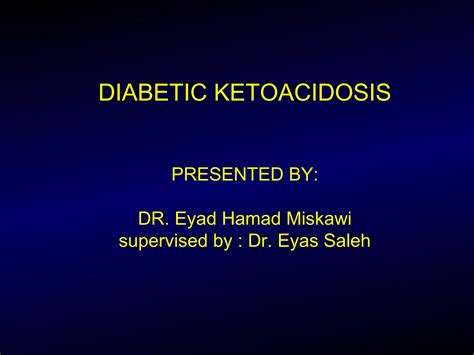 Dka Diabetic Ketoacidosis Managment Ppt