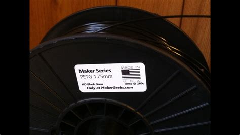 Makergeeks Petg Filament Review Youtube