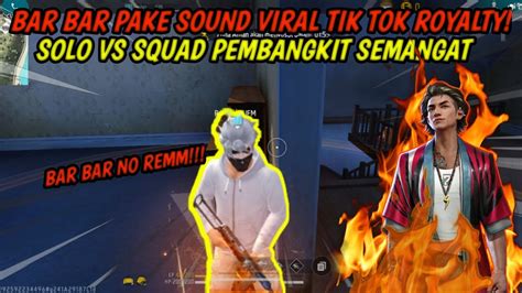 Solo Vs Squad Pake Sound Pembangkit Semangat Auto Obrak Abrik Map Free