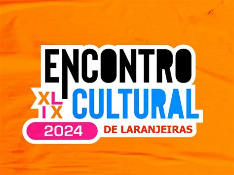 Confira a Programação Completa do XLIX Encontro Cultural de Laranjeiras