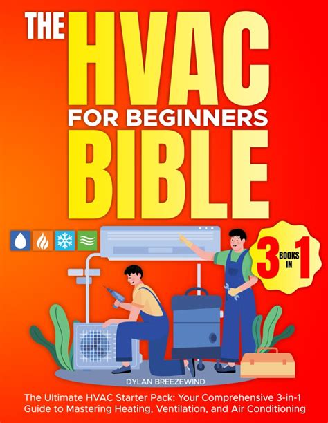 The Hvac For Beginners Bible Books In The Ultimate Hvac Starter