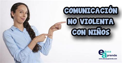 La comunicación no violenta con los niños