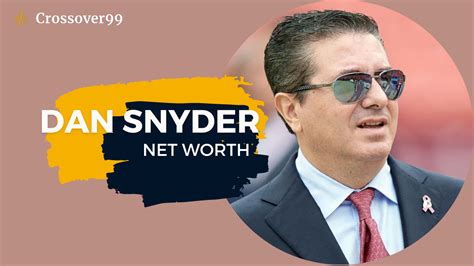 Dan Snyders Net Worth and Sensational Journey! - Crossover 99