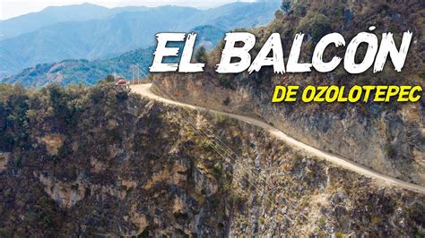 Este Es El Gran Balc N De La Sierra Sur En Ozolotepec Oaxaca Youtube