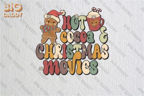 Hot Cocoa And Christmas Movies Png Graphic By Big Daddy Creative Fabrica