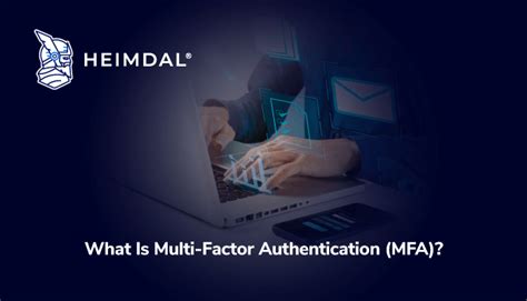 What Is Multi Factor Authentication Mfa