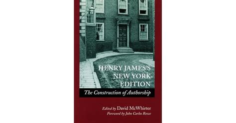 Henry Jamess New York Edition The Construction Of Authorship By David