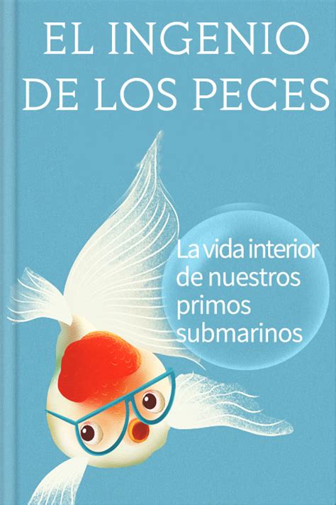 El Ingenio De Los Peces Resumen PDF Jonathan Balcombe