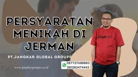 PERSYARATAN MENIKAH DI JERMAN Jangkar Global Groups