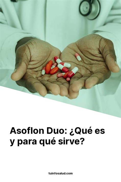 Asoflon Duo ¿qué Es Y Para Qué Sirve Tuinfosalud