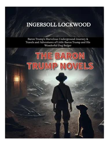 Livro: The Baron Trump Novels: Baron Trump''s Marvelous Underground ...