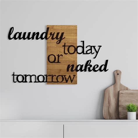 Wallity Dekoratyvinis medinis sienų priedas Laundry Today Or Naked Tomorrow modelis AGC