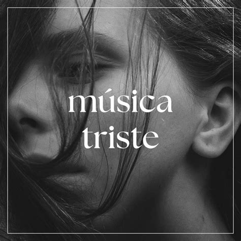 Música triste Album by Musica Triste Spotify