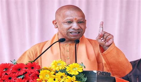 Uttar Pradesh On The Right Track For A Trillion Dollar Economy Yogi