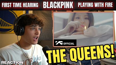 BLACKPINK PLAYING WITH FIRE M V REACTION First Time Hearing YouTube