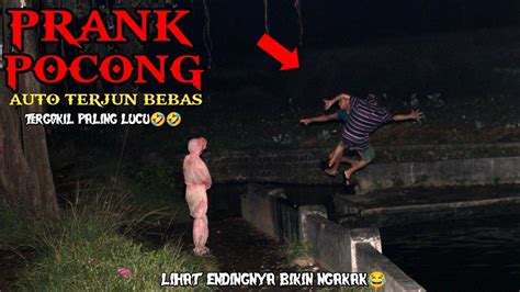 Prank Pocong Auto Terjun Bebas Tergokil Paling Lucu Lihat