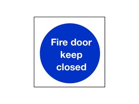 Fire Door Keep Closed Sign Fire Safety Signs Safe Industrial