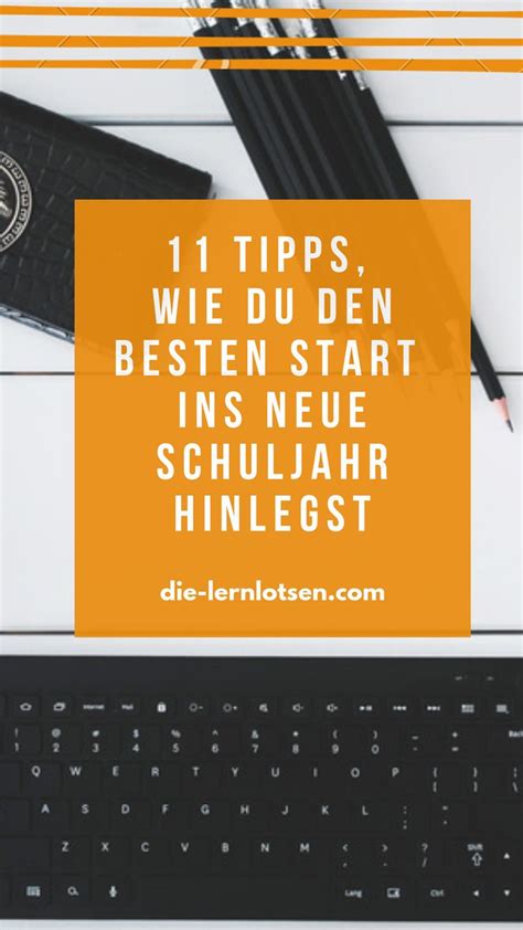 11 Tipps Wie Du Den Besten Start Ins Neue Schuljahr Hinlegst Lernen