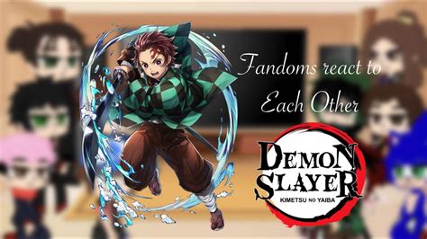 Fandoms React To Each Other 1 10 Tanjiro Kamado Demon Slayer 2 2