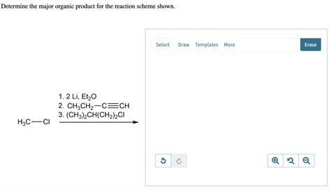 Solved Determine The Major Organic Product For The Reaction Chegg