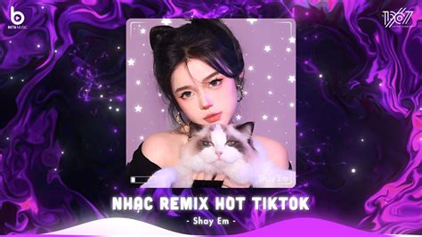 TOP 20 Nhạc Remix Nghe Nhiều Nhất 2024 BXH Nhạc Trẻ Remix Hot TikTok Nhạc Hot TikTok Hiện