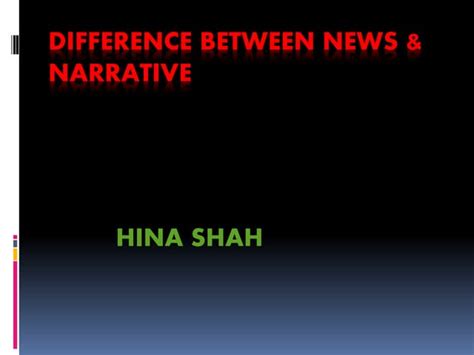Difference Between News And Narrative 10 Points Ppt