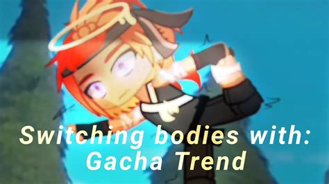 Switching Bodies With Gacha Trend Back On Youtube Baby 😎 Youtube