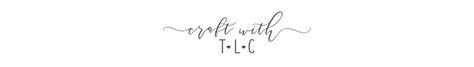 Craft With Tlc Custom Designs For Every Occasion
