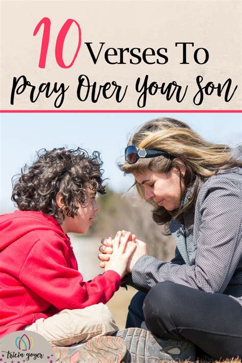 10 Bible Verses To Pray Over Your Son Tricia Goyer