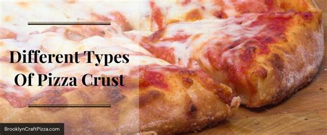 The Different Types Of Pizza Crust: Which Is Your Favorite?