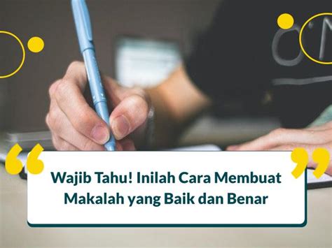 Mudah Ini 6 Cara Membuat Makalah Yang Baik Dan Benar