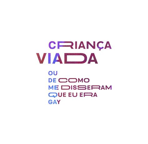 criança viada ou de como me disseram que eu era gay Duna Editora