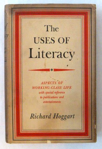 Uses Of Literacy Aspects Of Working Class Life With Special Reference