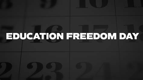 Education Freedom Day - List of National Days